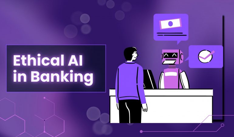 Ethical AI in Banking